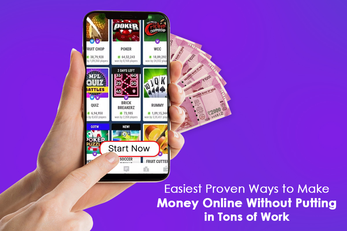 Easiest Proven Ways to Make Money Online Without Putting in Tons of Work